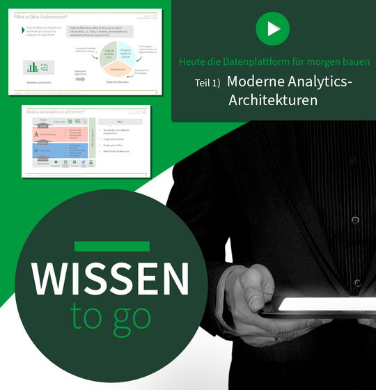 Webinar-Mitschnitt Wissen to go - Heute die Datenplattform für morgen bauen Teil 1) Moderne Analytics-Architekturen